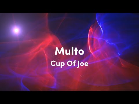 Cup Of Joe | Multo (Lyric Video)