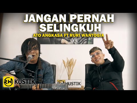 Ato Angkasa Ft Ruri Wantogia - Jangan Pernah Selingkuh [Cover]