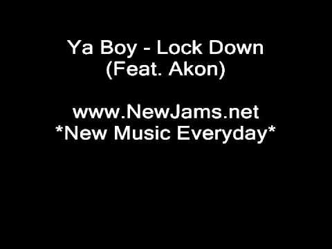 Ya Boy - Lock Down (Feat. Akon) NEW 2011