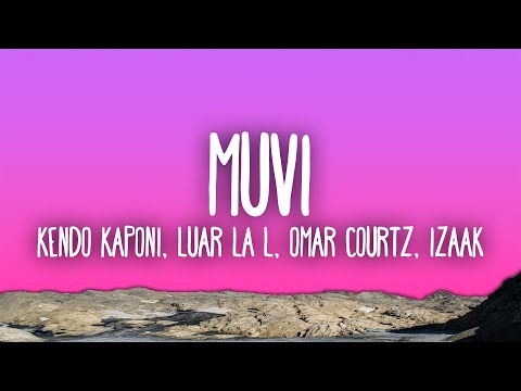 Kendo Kaponi, Luar La L, Omar Courtz & IZaak - MUVI