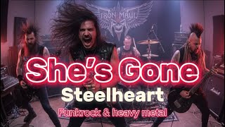 Download lagu She’s Gone- steelheart | Punkrock & heavy metal version mp3