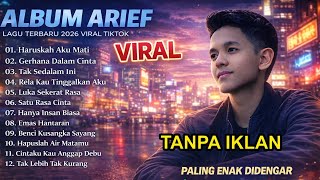 Download lagu ARIEF PUTRA FULL ALBUM TERBAIK 2026 | TANPA IKLAN | LAGU MELAYU TERPOPULER  BARU mp3