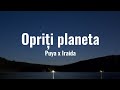 Puya x Iraida - Opriți planeta | Versuri
