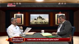 Risale-i Nur Müzakereleri - Gıybet nedir, ne tür konuşmalar gıybet sayılır?
