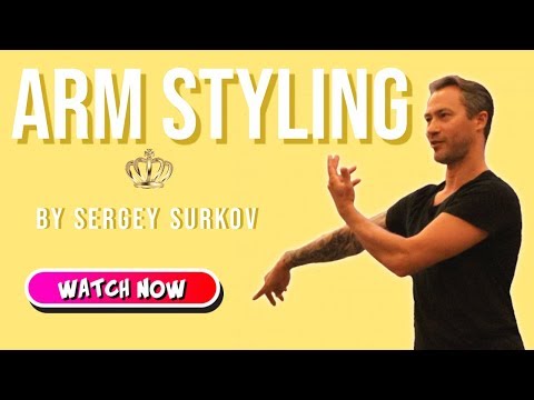 Arm's styling in latin dance | Sergey Surkov | Dance lesson 2019