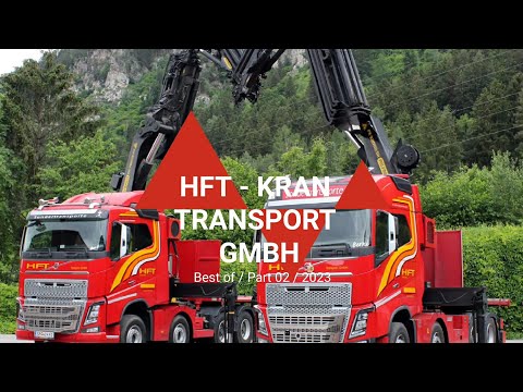 HFT - KRAN TRANSPORT GmbH  Best of / Part 02 / 2023