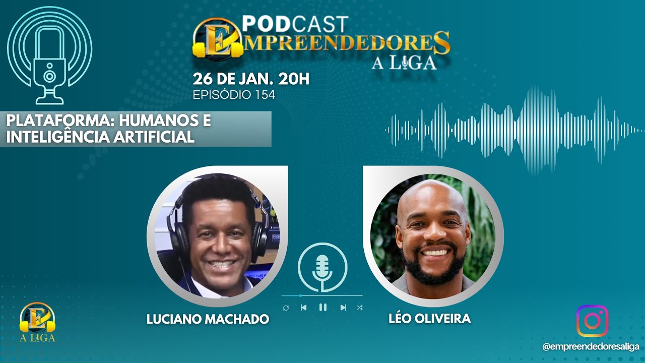 Léo Oliveira no podcast Empreendedores A Liga, episódio 154