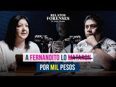 El Caso Fernandito “Secuestrado y Asesinado por 50 dólares” | Relatos Forenses Podcast