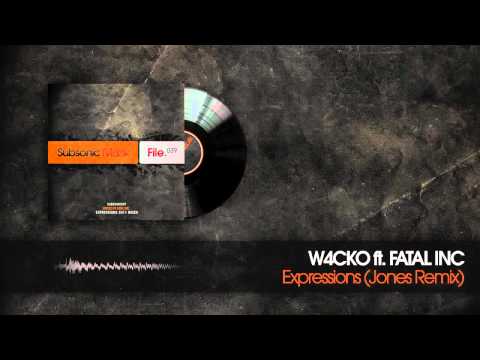 W4cko ft. Fatal inc - Expressions (Jones Remix)