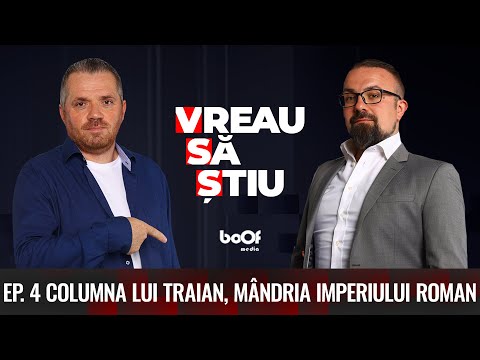 COLUMNA LUI TRAIAN, MÂNDRIA IMPERIULUI ROMAN | VREAU SĂ ȘTIU EP 4