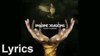 Smoke And Mirrors - Imagine Dragons (Lyrics)