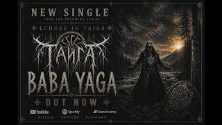 TAIGA - Baba Yaga | Echoes in Taiga (Official Single)