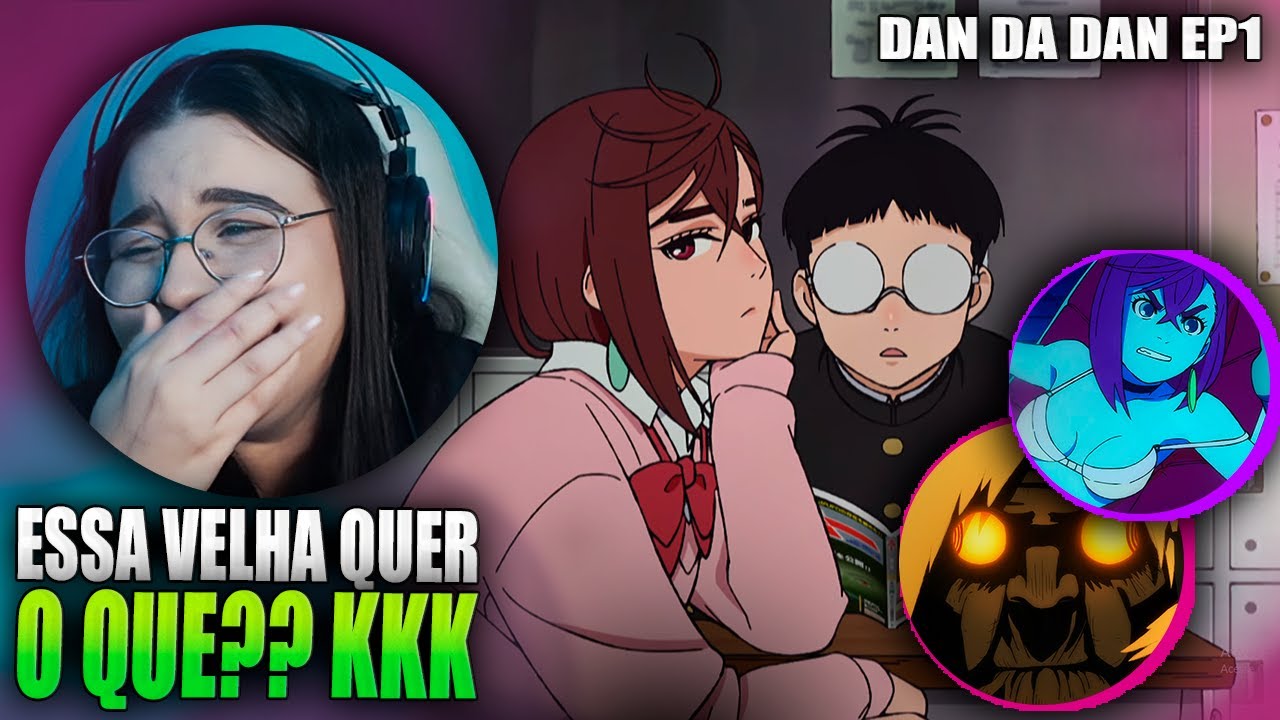 QUE ANIME DOIDO KKKKK | DAN DA DAN / EPISÓDIO 1 | REACT