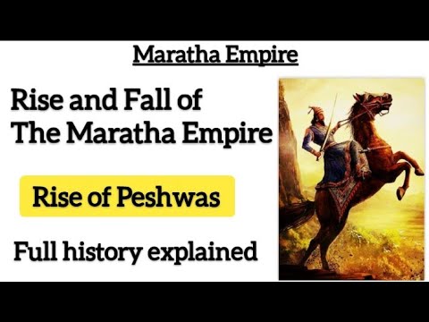 Maratha Empire History Full Timeline - Rise and Fall of the Maratha Empire - Rise of Peshwas