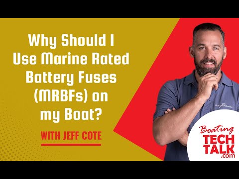 Why Should I Use Marine Rated Battery Fuses (MRBFs) on My Boat?