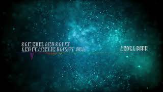 Sak Noel and Salvi and Franklin Dam feat Dea - Ahora Bebe (Audio Spectrum)