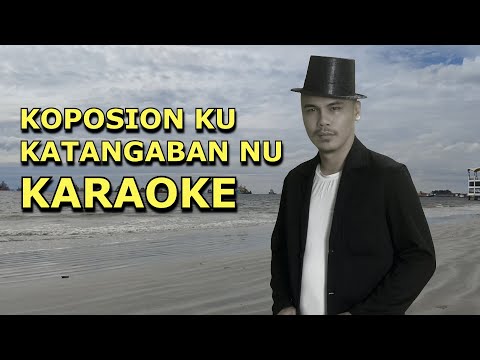 © Koposion Ku Katangaban Nu | Karaoke - Jestie Alexius
