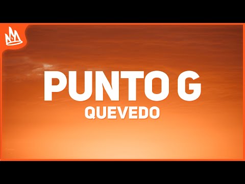 Quevedo - Punto G (Letra)