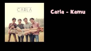 Carla ~ Kamu