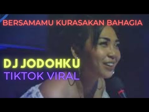 Dj JODOHKU Remix Tiktok Viral [ dj remix Terbaru 2021 ]  bersamamu kurasakan bahagia Tiktok