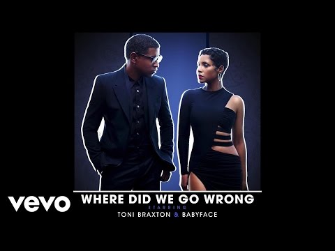 Toni Braxton, Babyface - Where Did We Go Wrong? (Official Audio)