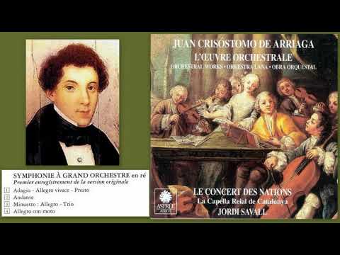 Juan Crisóstomo de Arriaga: Symphonie à Grand Orchestre en Ré, Le Concert des Nations