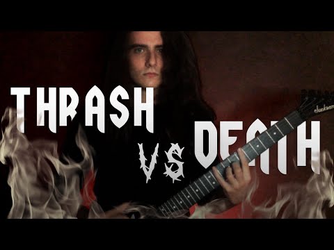 THRASH VS DEATH METAL RIFFS