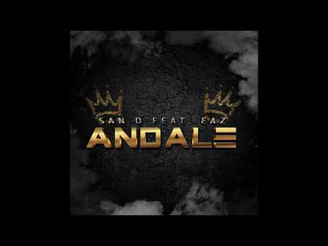 SAN D feat. EAZ - Andale (prod. by dennismuzic)