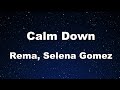 Karaoke♬ Calm Down - Rema, Selena Gomez 【No Guide Melody】 Instrumental