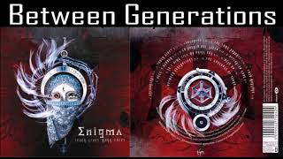 11. BETWEEN GENERATIONS - ENIGMA