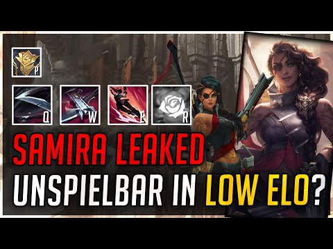 NEUER CHAMPION SAMIRA LEAKED – UNSPIELBAR IN LOW ELO? [League of Legends]