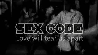 Sex Code - Love will tear us apart (Joy Division Cover) Lyric Video