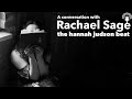 A conversation with Rachael Sage on The Hannah Judson Beat