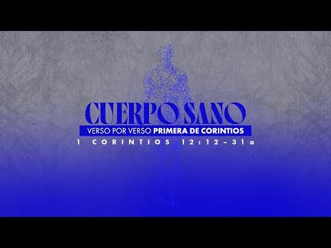 Calvary Antigua – 1 Corintios 12:12–31a