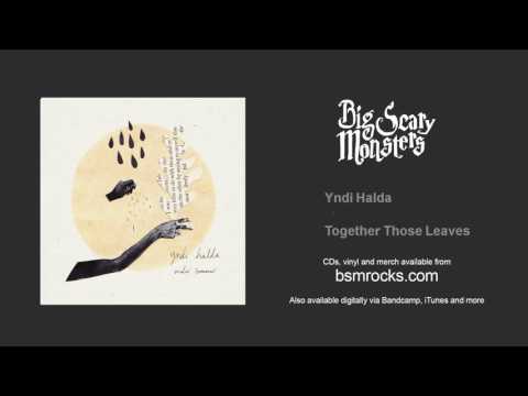 Yndi Halda - Together Those Leaves