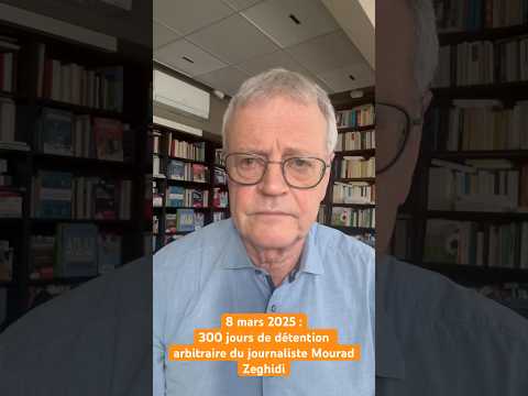 Le 8 mars 2025 marque les 300 jours de détention arbitraire du journaliste Mourad Zeghidi en Tunisie