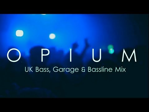 UK Bass & Bassline Mix - JANUARY 2017 (DJ OPIUM)