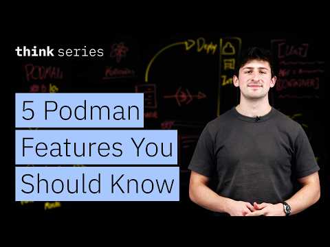 5 Podman Features You Should Know: Kubernetes & Containers Simplified