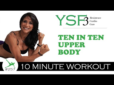 TEN IN TEN UPPER BODY WORKOUT #257