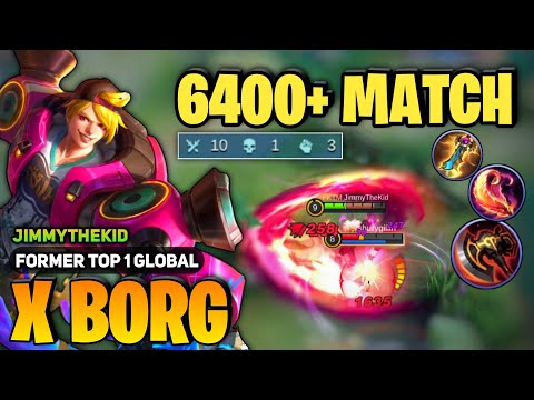 XBORG 6400+ Match Offlane Gameplay [ Top Global X Borg Best Build ] JimmyTheKid - Mobile Legends