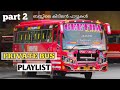 KERALA PRIVATE BUS PLAYLIST Part 2 CS MP 3 Relaxing Songs