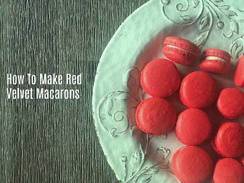How To Make French Red Velvet Macarons