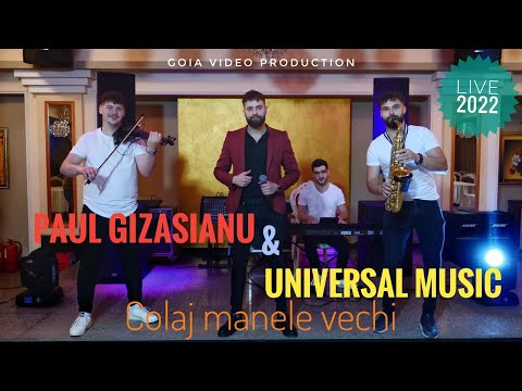 Paul Gizasianu & Universal Music🪐Colaj Manele Vechi☞Live 2022 (Cover)