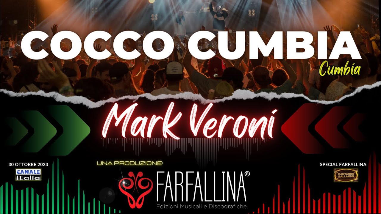 Mark Veroni - "COCCO CUMBIA" Canale Italia SPECIALE FARFALLINA Cantando Ballando