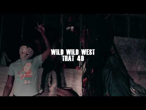 Wild Wild West- That 40