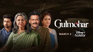Gulmohar Trailer | Manoj Bajpayee | Sharmila Tagore | 3rd March | DisneyPlus Hotstar