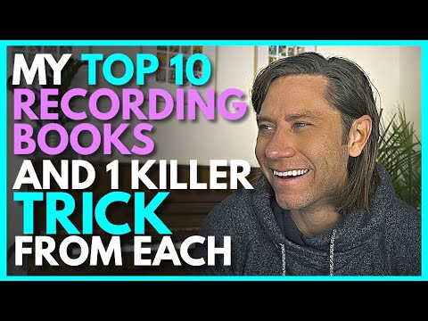 My Top 10 Recording Books and 1 Killer Trick from Each