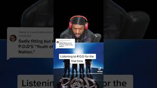 FIRST TIME LISTENING TO P.O.D
