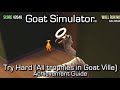 Goat Simulator Try Hard Trophies In Goat Ville Level 1 Achievement Trophy Collectibles Guide
