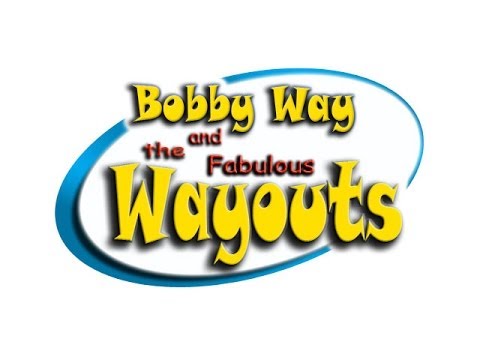 Bobby Way and the Fabulous Wayouts